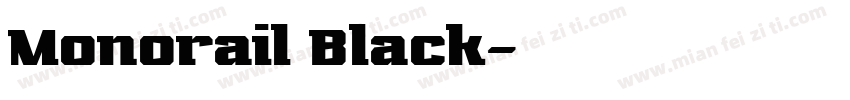 Monorail Black字体转换